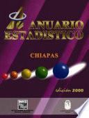 Anuario estadístico del estado de Chiapas 2000