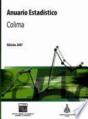 Anuario estadístico del estado de Colima 2007