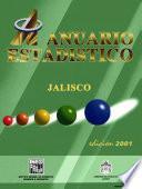 Anuario estadístico del estado de Jalisco 2001