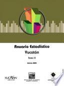 Anuario estadístico del estado de Yucatán 2005. Tomo II