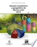 Anuario estadístico y geográfico de Nuevo León 2014