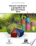 Anuario estadístico y geográfico de San Luis Potosí 2014