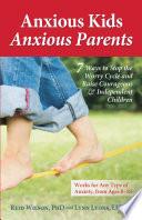 Anxious Kids, Anxious Parents