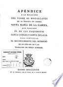 Apéndice a la Relacion del viage al Magallanes de la fragata de guerra Santa Maria de la Cabeza