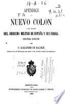 Apéndice al Nuevo Colon o sea Tratado del Derecho militar de España y sus Indias