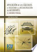 Aplicación de los cálculos de velocidad a la reconstrucción de accidentes