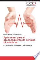 Aplicación Para El Procesamiento de Señales Biomédicas