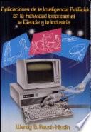 Aplicaciones de la inteligencia artificial en la actividad empresarial, la ciencia y la industria