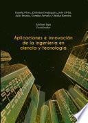 Aplicaciones e innovación de la ingeniería en ciencia y tecnología
