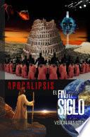 Apocalipsis, Visión Remota II - El Fin del Siglo