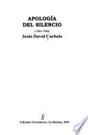 Apología del silencio, 1984-1988