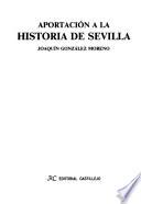 Aportación a la historia de Sevilla