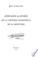 Aportación al estudio de la historia económica de la montaña