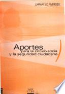 Aportes para la convivencia y la seguridad ciudadana