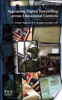 Appraising Digital Storytelling across Educational Contexts