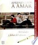 Aprendamos a amar : actividades y fichas del alumno