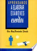 Aprendamos a Elaborar Exámenes Escritos