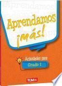 Aprendamos ¡más! Actividades para Grado 1