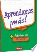 Aprendamos ¡más! Actividades para Grado 3