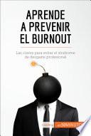 Aprende a prevenir el burnout