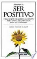 Aprende a ser positivo