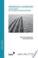 Aprender a Aprender Como Meta de La Educacion Superior