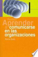 Aprender a comunicarse en las organizaciones