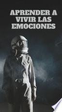 Aprender a vivir las emociones