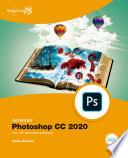 Aprender Photoshop CC 2020 con 100 ejercicios prácticos