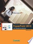 Aprender PowerPoint 2013 con 100 ejercicios prácticos