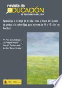 Aprendizaje a lo largo de la vida: éxito y futuro del sistema de acceso a la universidad para mayores de 40 y 45 años en Andalucía