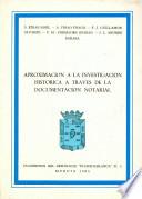 Aproximación a la investigación histórica a través de la documentación notarial