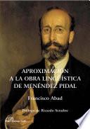 Aproximación a la Obra Lingüística de Menéndez Pidal