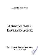Aproximación a Laureano Gómez