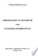 Aproximación al estudio de las funciones informativas