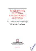 Aproximación histórica a la Comunidad de Madrid