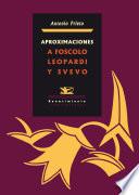 Aproximaciones a Foscolo, Leopardi y Svevo