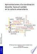 Aproximaciones a la coordinación docente : hacia el cambio en la cultura universitaria