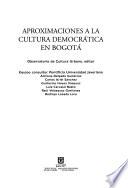 Aproximaciones a la cultura democrática en Bogotá