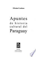Apuntes de historia cultural del Paraguay