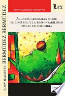 Apuntes generales sobre el control de la responsabilidad fiscal en Colombia