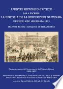 Apuntes histórico-críticos para escribir la historia de la revolución de España desde el año 1820 hasta 1823