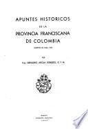 Apuntes históricos de la Provincia Franciscana de Colombia