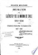 Apuntes para la historia de ejército y de la marina de Chile, 1810-1830