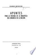 Apuntes para la historia de la Biblioteca del Congreso de la Nacibon