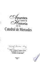 Apuntes para la historia de la Catedral de Mercedes