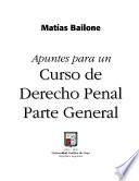 Apuntes para un Curso de Derecho Penal Parte General