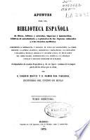 Apuntes para una biblioteca española de libros, folletos y artículos, impresos y manuscritos, relativos al conocimiento y explotación de las riquezas minerales y á las ciencias auxiliares...