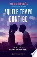 Aquele Tempo Contigo — Os Meses ao teu Lado 1