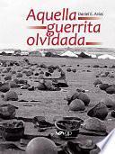 Libro Aquella guerrita olvidada